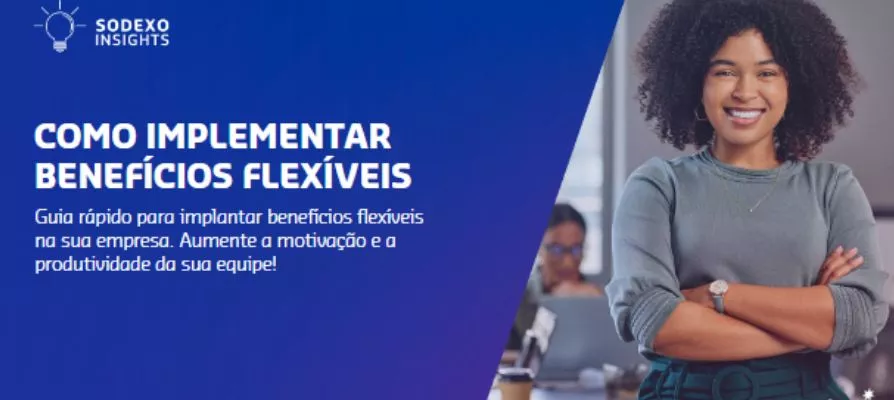 Guia rápido para implementar benfícios flexíveis ma sua empresa