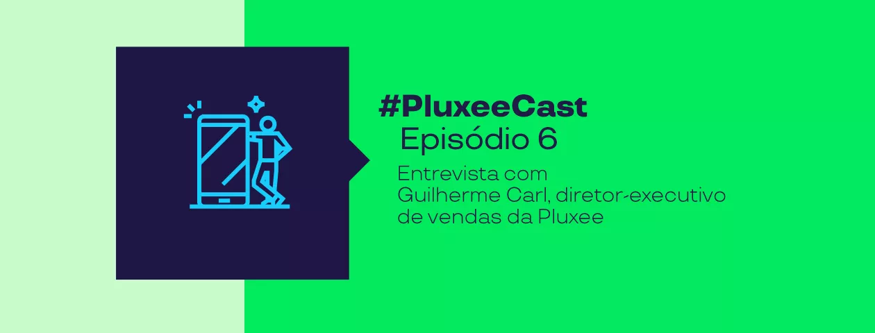 imagem mostra o assunto do episódio 6 do Pluxeecast 
