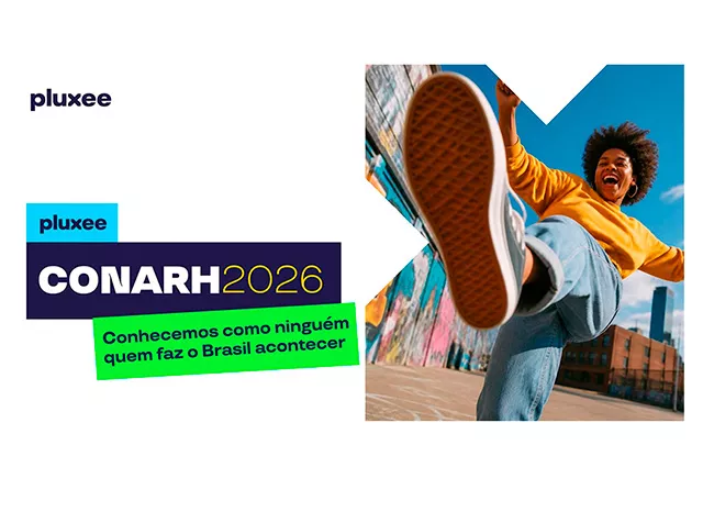 Peça promocional da Pluxee no CONARH 2026 com participante em destaque e mensagem sobre benefícios aceitos em todo o Brasil