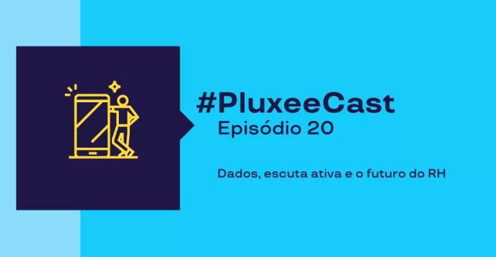 Capa do PluxeeCast #20 com ilustração de celular e pessoa, sobre dados e futuro do RH.