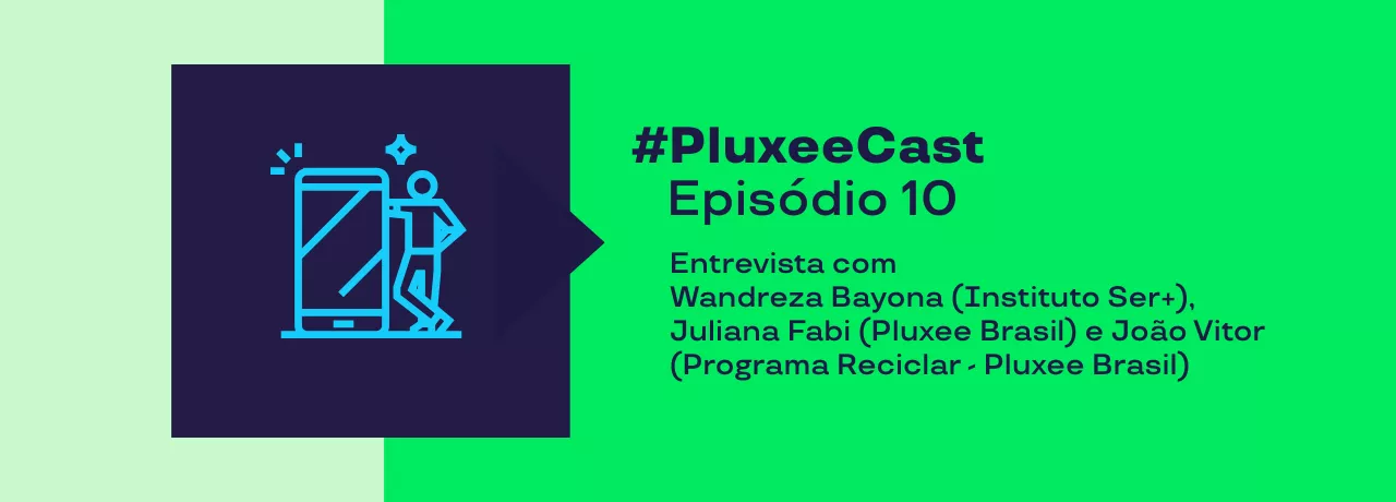 Imagem mostra os convidados do episódio 10 do podcast Pluxeecast