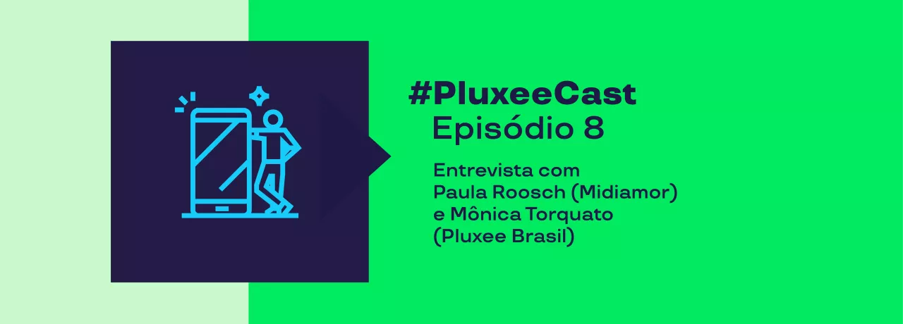 Imagem traz os nomes das convidadas do podcast da Pluxee