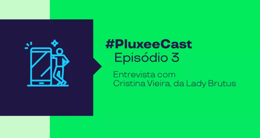 Imagem mostra informações do terceiro episódio do pluxeecast