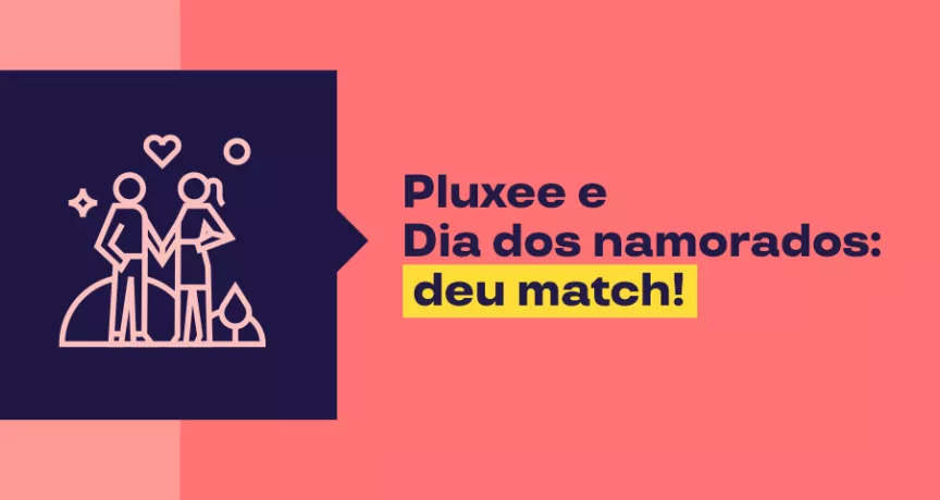 Imagem mostra que Pluxee e dia dos namorados são match