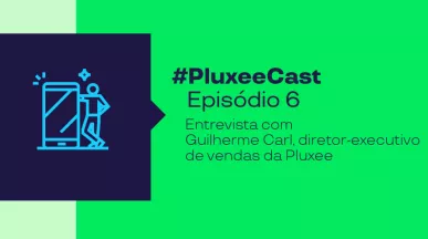 imagem mostra o assunto do episódio 6 do Pluxeecast