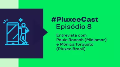 Imagem traz os nomes das convidadas do podcast da Pluxee