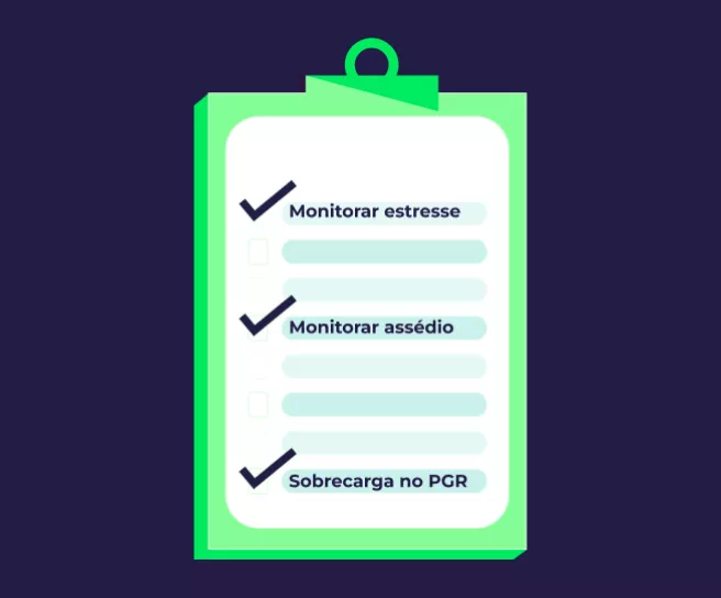 Ilustração de prancheta com checklist sobre monitorar estresse, assédio e sobrecarga no PGR.